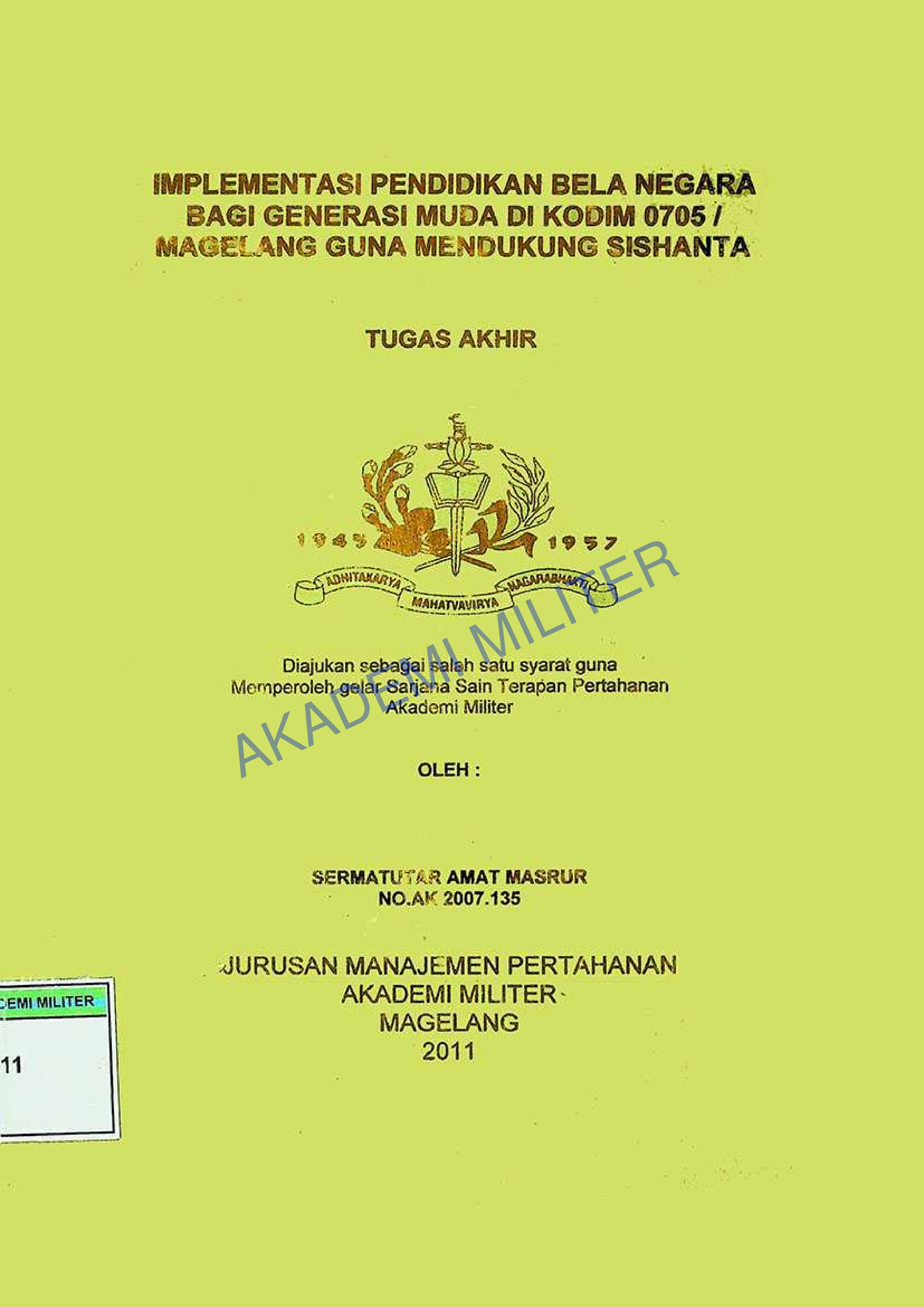 IMPLEMENTASI PENDIDIKAN BELA NEGARA BAGI GENERASI MUDA DI KODIM 0705 / MAGELANG GUNA MENDUKUNG SISHANTA
